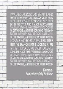 This could be the end of everything so why don't we go? SOMEWHERE ONLY WE KNOW - KEANE - Lyrics Lyric Words ...