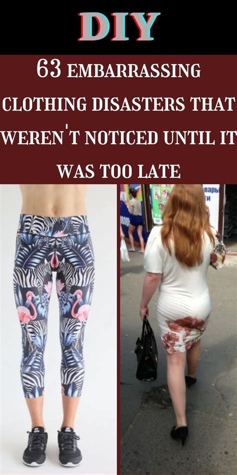 63 Embarrassing Clothing Disasters That Werent Noticed Until It Was