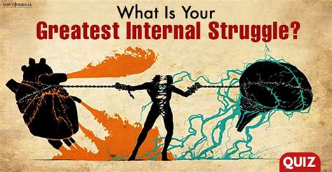 What Is Your Greatest Internal Struggle Quiz The Minds Journal