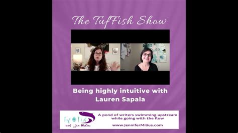 Being Highly Intuitive With Lauren Sapala Youtube