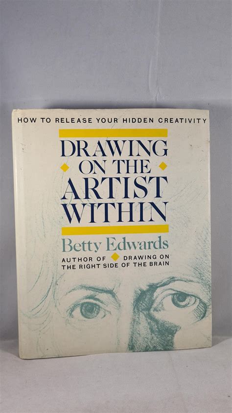 Betty Edwards Drawing On The Artist Within Collins 1987 Richard