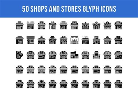 Premium Vector 50 Shops And Stores Glyph Icons