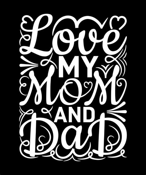 love my mom and dad t shirt design 7848286 vector art at vecteezy