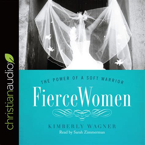 Fierce Women The Power Of A Soft Warrior Olive Tree Bible Software