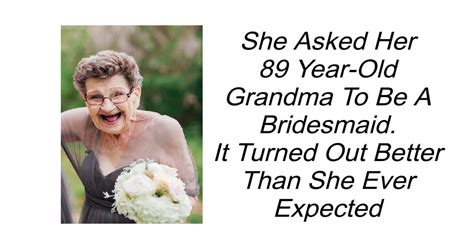 89 year old grandma bridesmaid