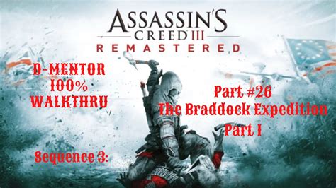 Assassin S Creed III 100 Walkthrough Sequence 3 The Braddock