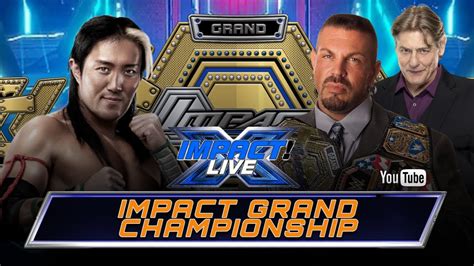 Impact Grand Championship Match Impact July 14 2023 Part 1 Youtube