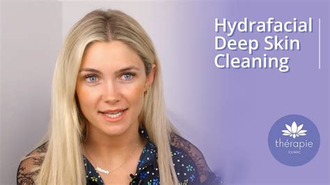 The Best Skin Of Your Life Hydrafacial Treatments From Thérapie Clinic