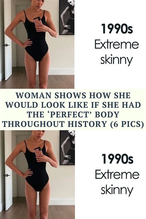 Woman Shows How She Would Look Like If She Had The Perfect Body Throughout History Pics In