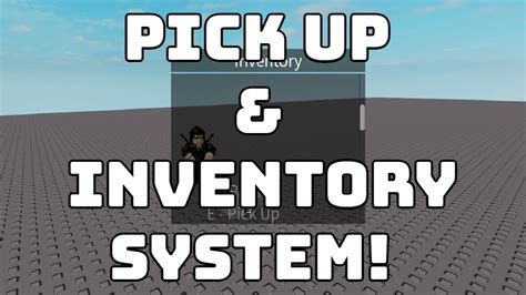 How To Make Pick Up And Inventory System Roblox Studio Youtube