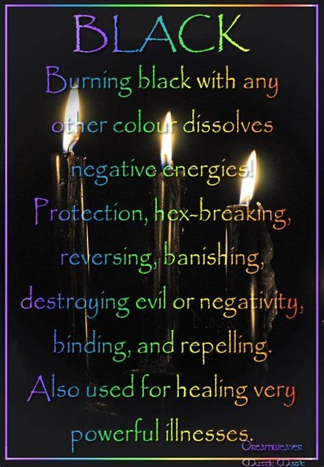 candles black candle ~ burning black with any other color dissolves negative energies