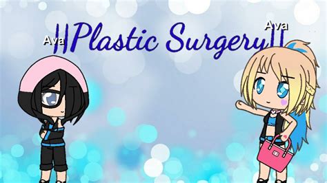 Plastic Surgery Ava Part YouTube