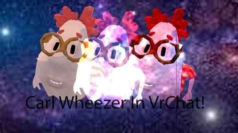 Carl Wheezer In Vrchat Funny Moments Youtube