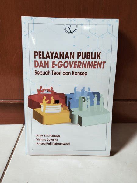 Jual Buku Pelayanan Publik Dan E Government Sebuah Teori Dan Konsep Di