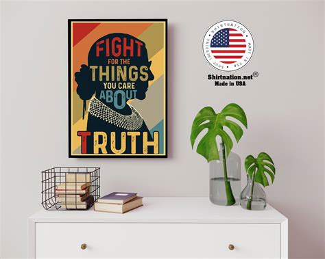 Ruth Fight For The Things You Care About Truth Poster • Shirtnation