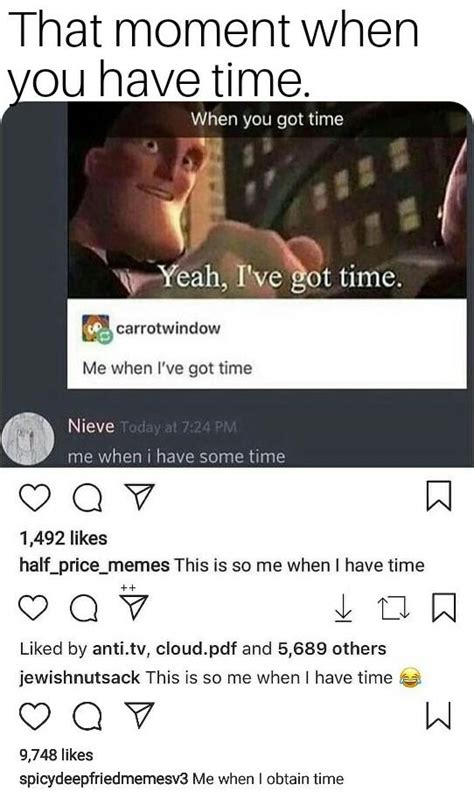 When Time Is Obtained By Me Rmemes