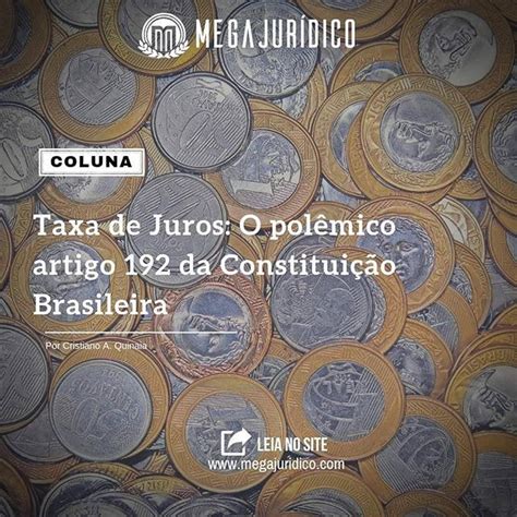 taxa de juros o polêmico artigo 192 da constituição brasileira deu entrada no congresso