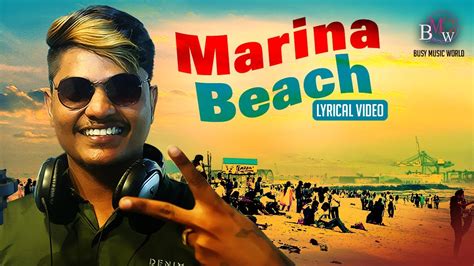 Marina Beach Chennai Gana Lyrical Video Song Tamil Gana Stephen Nirmal Thozhan Youtube