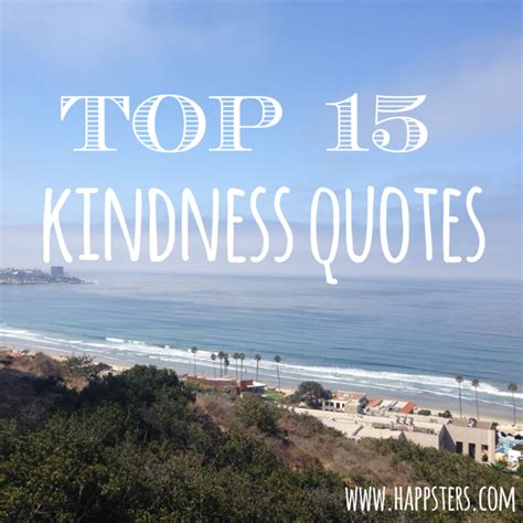 Top 15 Kindness Quotes In Honor Of World Kindness Day