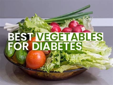 21 Best Vegetables You Must Include In Your Diabetes Diet
