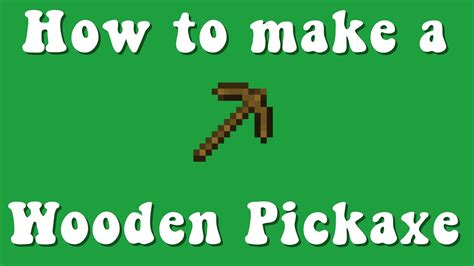 How To Make A Wooden Pickaxe In Minecraft Pe Youtube