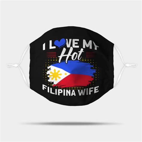 philippine flag hot filipina wife pinoy filipino philippines mask teepublic