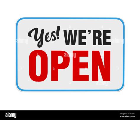 Yes Were Open Sign Isolated Stock Photo Alamy