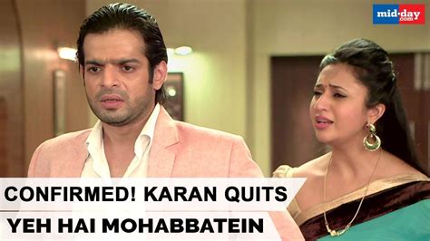 Confirmed Karan Patel Quits Yeh Hai Mohabbatein