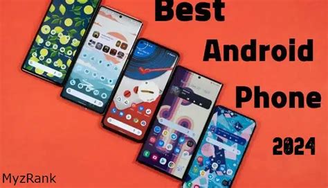 Best Phones 2024 Top 10 Smartphones To Buy In 2024 Myzrank