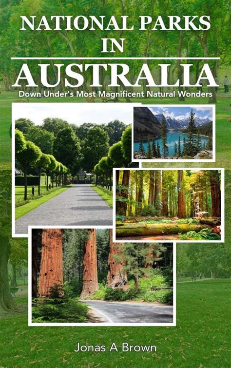National Parks In Australia Down Under S Most Magnificent Natural Wonders By Jonas A Brown
