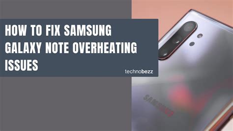 How To Fix Samsung Galaxy Note Overheating Issues