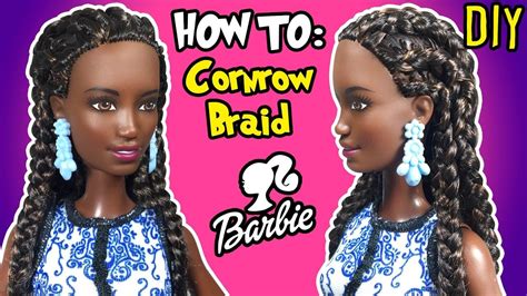 How To Cornrow Braid With Barbie Doll Diy Barbie Hairstyles Tutorial Barbie Hairstyle