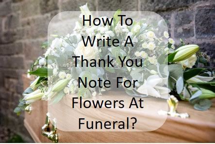 How To Write A Thank You Note For Flowers At Funeral TFS Funeral