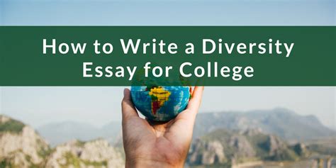 How To Write A College Diversity Essay Examples And Tips Wordvice