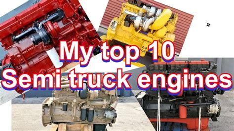 My Top 10 Semi Truck Engines Youtube