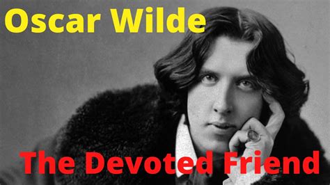 The Devoted Friend By Oscar Wilde Full Audiobook Youtube