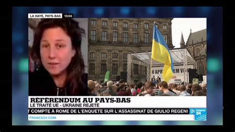 La chaîne, l'heure, le streaming, retrouvez toutes les informations pratiques pour suivre la rencontre. France24 : Le NON au referendum UE-Ukraine (Pays-Bas) - YouTube