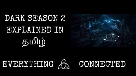 Dark Season 2 Explained In Tamil Dark Netflix Kavya Speaks Youtube