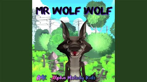 Mr Wolf Wolf Youtube