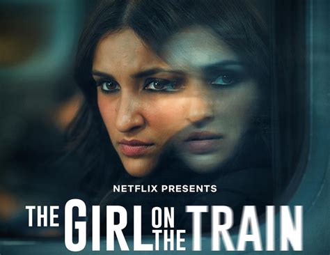 The Girl On The Train Parineeti Chopra Aditi Rao Hydari And Kirti