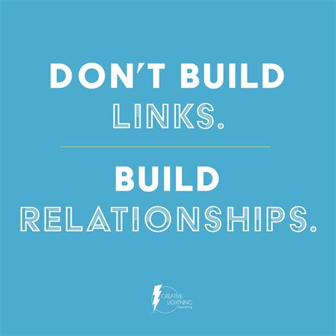 Dont Build Links Build Relationships Motivational Quote