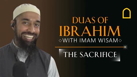 Duas Of Ibrahim As Islam Channel
