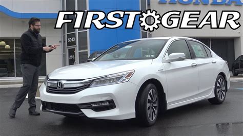 First Gear 2017 Honda Accord Hybrid Touring Review And Test Drive