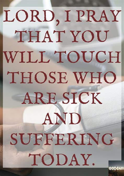 Lord I Pray That You Will Touch Those Who Are Sick And Suffering Today