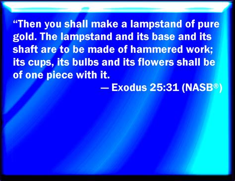 Exodus 2531 And You Shall Make A Candlestick Of Pure Gold Of Beaten