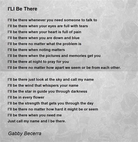 Ill Be There Poem By Gabby Becerra Poem Hunter