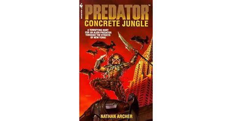 Predator Concrete Jungle By Nathan Archer