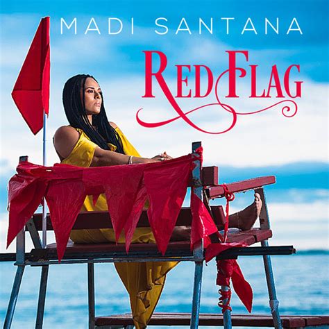 Madi Santana Red Flag