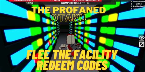 Flee The Facility Redeem Codes September 2021 The Profaned Otaku