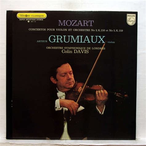 Mozart Violin Concertos No3 K216 And No5 K219 Arthur Grumiaux